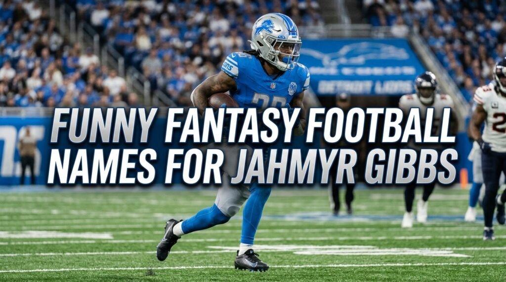 5. Funny fantasy football names for jahmyr gibbs