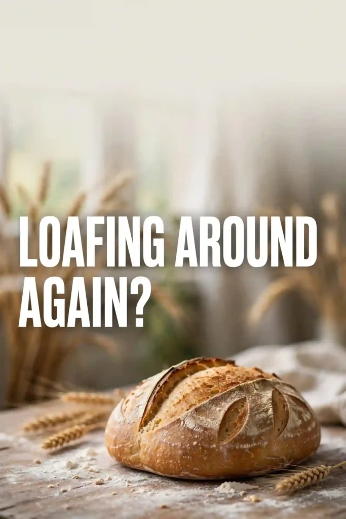 Bread jokes
