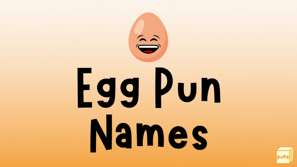 Egg pun names