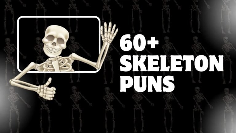 60+ Skeleton Puns That Will Make You Laugh Out Loud